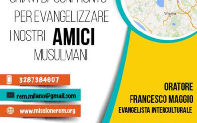 Evangelizzare i nostri amici musulmani 2016
