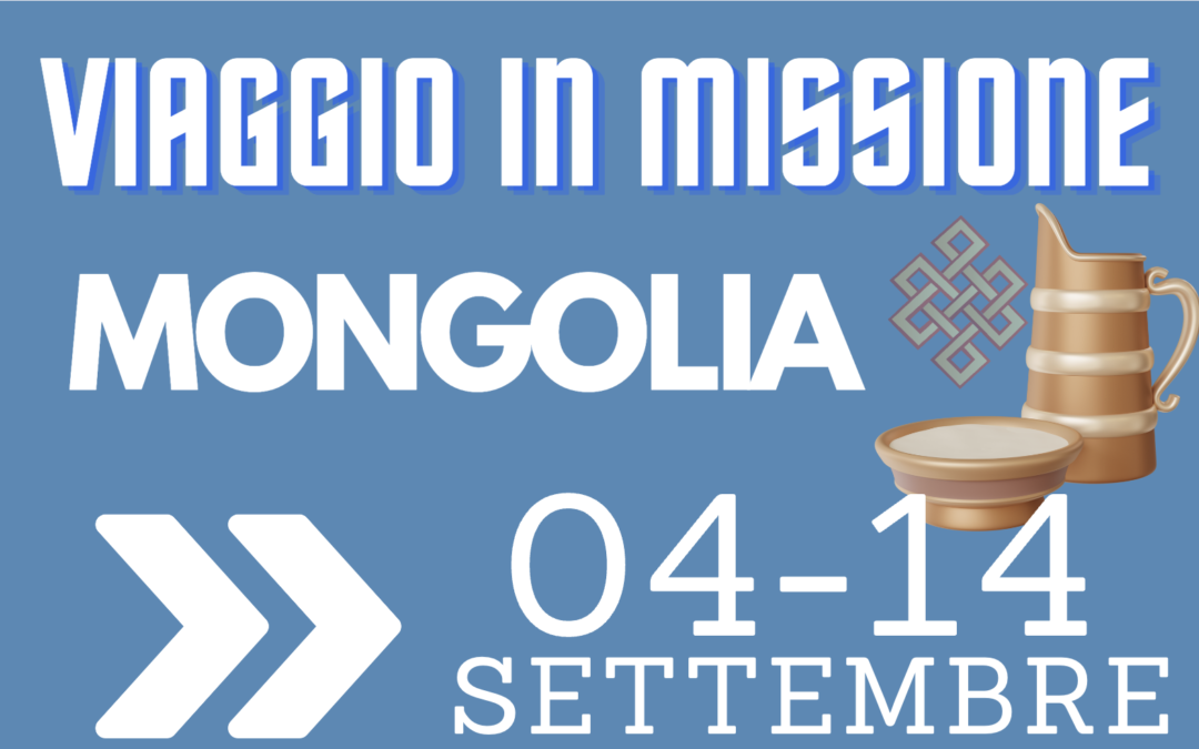 Viaggio Missionario in Mongolia